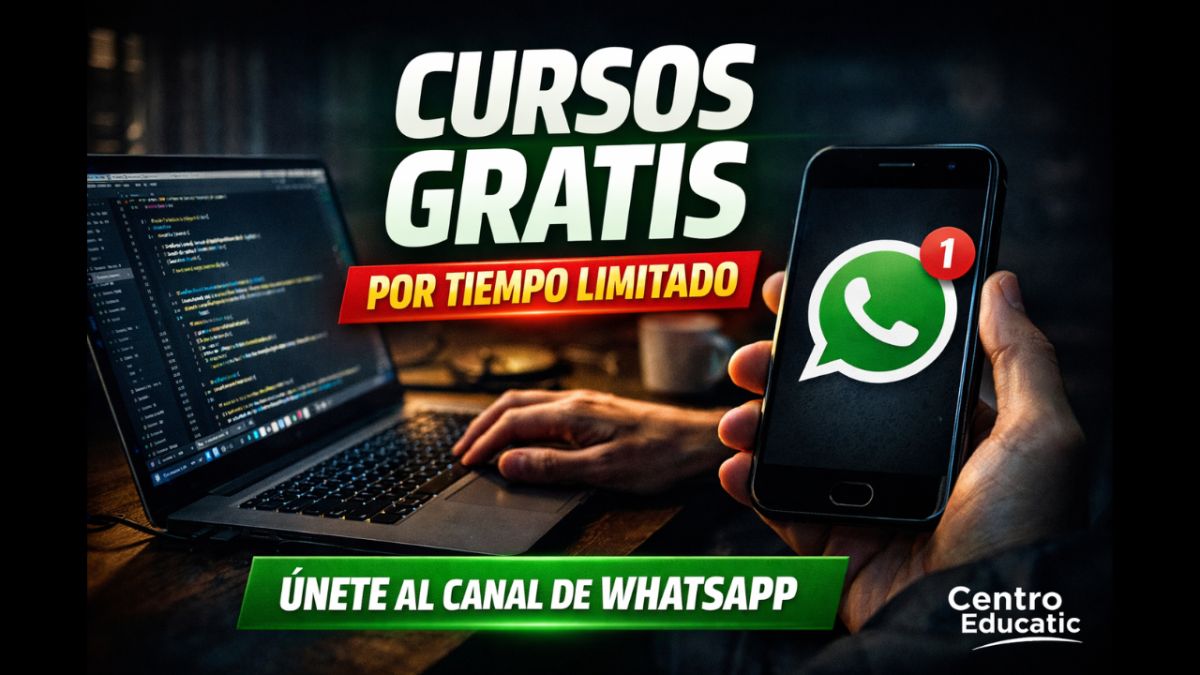 🚨 Centro Educatic lanza canal de WhatsApp con cursos GRATIS por tiempo limitado